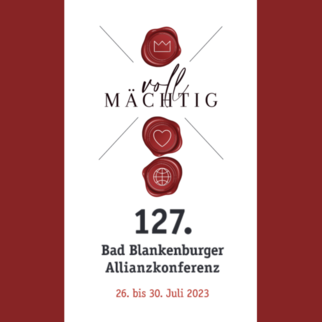 Logo für die 127. Bad Blankenburger Allianzkonferenz, die vom 26. bis 30. Juli 2023 stattfindet. Der Text "voll mächtig" ist prominent platziert, umgeben von Wachs-Siegeln mit Symbolen. (Text KI generiert)