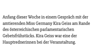 Text über ein Gespräch mit der amtierenden Miss Germany Kira Geiss am Rande eines parlamentarischen Gebetsfrühstücks in Österreich, bei dem sie eine der Hauptrednerinnen war. (Text KI generiert)